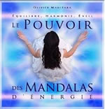 MANITARA Olivier Le pouvoir des mandalas d´énergie. Équilibre, harmonie, éveil. Librairie Eklectic