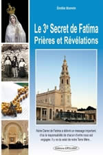 BONVIN Emilie Le 3e Secret de Fatima. Prières et révélations Librairie Eklectic
