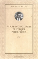 REANT Raymond  Parapsychologie pratique pour tous  Librairie Eklectic