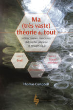 CAMPBELL Thomas Ma (très vaste) théorie du Tout - Livre 1 : Eveil Librairie Eklectic