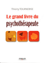 TOURNEBISE Thierry Le grand livre du psychothérapeute Librairie Eklectic