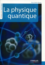 LOUIS-GAVET Guy La Physique quantique Librairie Eklectic