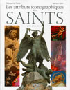 FONTA Marguerite & PALET Laurent  Les attributs iconographiques des saints  Librairie Eklectic