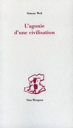 WEIL Simone L´agonie d´une civilisation Librairie Eklectic