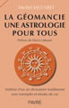 JACCARD Michel  La géomancie, une astrologie pour tous - Préface de Denis Labouré  Librairie Eklectic