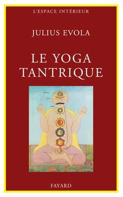 EVOLA Julius Le Yoga tantrique : sa métaphysique, ses pratiques Librairie Eklectic
