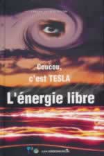 Collectif Coucou, c´est Tesla, l´énergie libre --- épuisé Librairie Eklectic