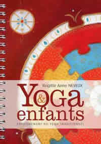 NEVEUX Brigitte Anne Yoga et enfants. Enseignement du yoga traditionnel Librairie Eklectic