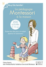 SANTINI Céline La pédagogie Montessori à la maison - 200 activités 0-12ans Librairie Eklectic