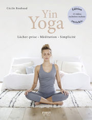 ROUBAUD Cécile Yin Yoga. Lâcher-prise - Méditation - Simplicité. Nouvelle édition 2024 Librairie Eklectic