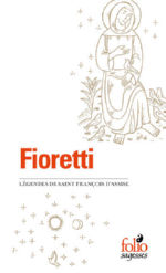 Saint FRANCOIS D´ASSISE Fioretti. Légendes de Saint François d´Assise Librairie Eklectic