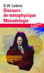 LEIBNIZ Gottfried Wilhelm Discours de métaphysique ; Monadologie ; et autres textes (ed. Michel Fichant) Librairie Eklectic
