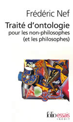 NEF Frédéric Traité d´ontologie à l´usage des non-philosophes (et des philosophes)  Librairie Eklectic