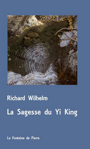 WILHELM Richard La sagesse du Yi King Librairie Eklectic