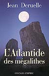 DERUELLE Jean Atlantide des mégalithes (L´) Librairie Eklectic