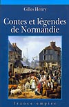 HENRY Gilles Contes et légendes de Normandie Librairie Eklectic