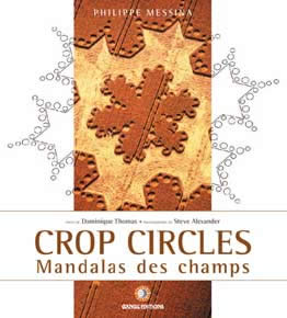 MESSINA Philippe Crop Circles, Mandalas des champs Librairie Eklectic