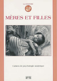 Collectif Mères et filles - La Vouivre - Cahiers de psychologie analytique- Vol.10/2000 Librairie Eklectic