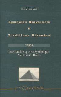 NORMAND Henry Symboles universels et traditions vivantes - T. 4 - Architecture divine Librairie Eklectic