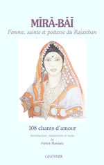 MANDALA Patrick Mira-Bai Femme, sainte et poétesse du Rajasthan - 108 chants d´amour Librairie Eklectic