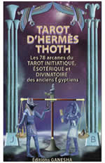 AUN WEOR Samaël Tarot d´Hermès-Thot (le jeu). Les 72 arcanes du Tarot initiatique, ésotérique et divinatoire des anciens égyptiens Librairie Eklectic