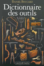 BOUCARD Daniel Dictionnaire des outils Librairie Eklectic