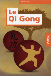 DONG Liu Dr ABC du Qi Gong Librairie Eklectic