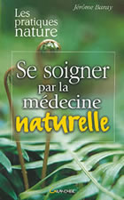 BARAY Jérôme Se soigner par la médecine naturelle Librairie Eklectic