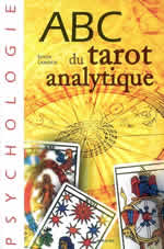 LAMOUR Suyin ABC du tarot analytique. Interprétation psychologique et initiatique des 22 arcanes majeurs du Tarot Librairie Eklectic