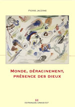 JACERME Pierre Monde, déracinement, présence des dieux Librairie Eklectic