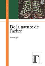 LAUGIER Jean  De la nature de lÂ´arbre  Librairie Eklectic