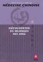 STERCKX Pierre & CHEN Jun Découvertes du Huangdi Nei Jing Librairie Eklectic