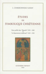 CHARBONNEAU-LASSAY Louis Etudes de symbolique chrétienne Librairie Eklectic