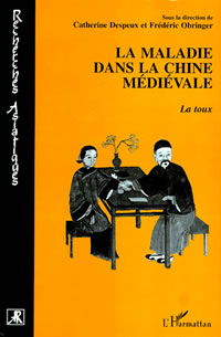 DESPEUX Catherine & OBRINGER Frédéric (dir.) La Maladie dans la Chine médiévale : La toux Librairie Eklectic