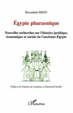MENU Bernadette Egypte pharaonique. Nouvelles recherches sur l´histoire juridique, économique et sociale de l´Egypte Librairie Eklectic