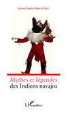 FELTES-STRIGLER Marie-Claude Mythes et légendes des Indiens Navajos  Librairie Eklectic