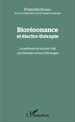 SUMMA Francine Biorésonance et électro-thérapie. La méthode du docteur Voll, une thérapie venue d´Allemagne Librairie Eklectic