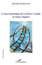 BENHARROCH Myriam L´aura harmonique de La Divine Comédie de Dante Alighieri Librairie Eklectic