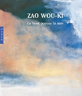 Collectif Zao Wou-Ki. Le vent pousse la mer Librairie Eklectic