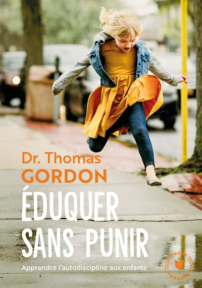 GORDON Thomas Dr Eduquer sans punir. Apprendre l´autodiscipline aux enfants Librairie Eklectic