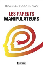 NAZARE-AGA Isabelle Les parents manipulateurs  Librairie Eklectic