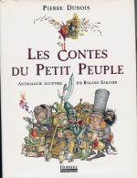 DUBOIS Pierre & SABATIER Roland Contes du petit peuple - anthologie illustrée Librairie Eklectic
