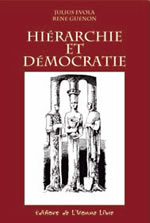 EVOLA Julius Hiérarchie et démocratie (articles de J. Evola et R. Guénon) Librairie Eklectic