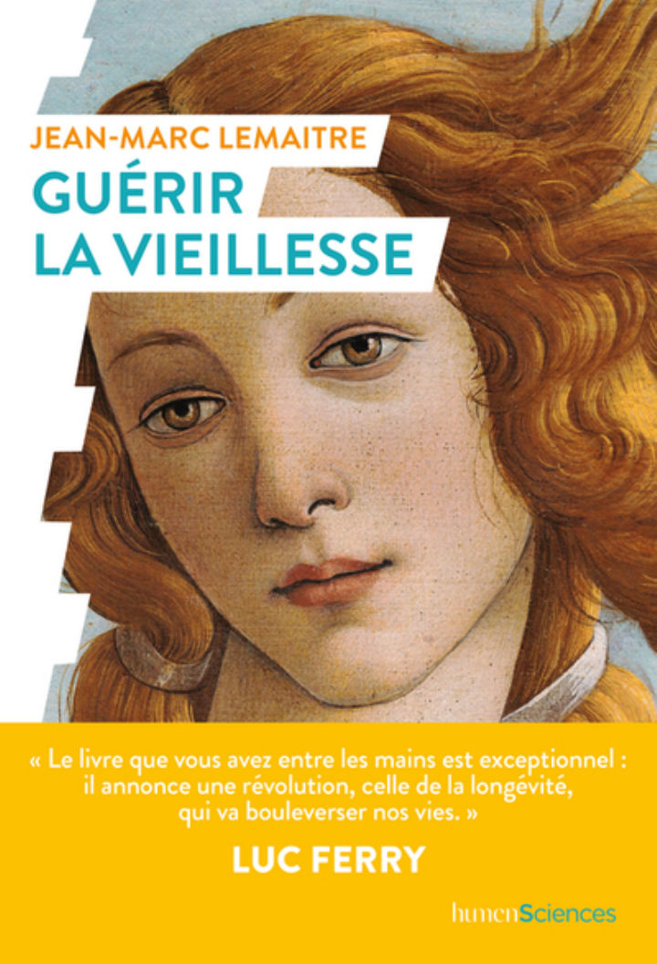 LEMAITRE Jean-Marc Guérir la vieillesse Librairie Eklectic