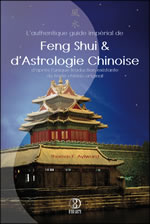 AYLWARD Thomas F. L´authentique guide impérial du Feng Shui et d´Astrologie Chinoise  Librairie Eklectic