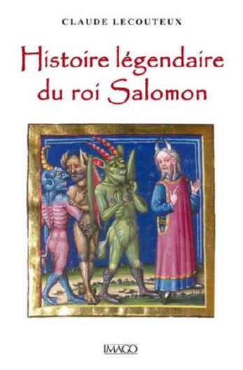 LECOUTEUX Claude Histoire légendaire du Roi Salomon Librairie Eklectic
