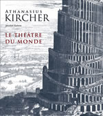 KIRCHER Athanasius Le Théâtre du monde. Présenté par Joscelyn Godwin Librairie Eklectic