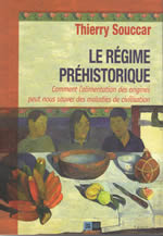 SOUCCAR Thierry Régime préhistorique (La). La cause alimentaire Librairie Eklectic
