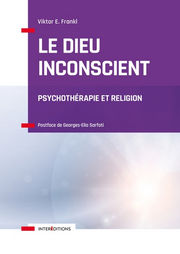 FRANKL Viktor E. Le dieu inconscient. Psychothérapie et religion Librairie Eklectic