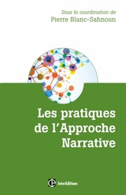 BLANC-SAHNOUN Pierre Les pratiques de l´Approche Narrative Librairie Eklectic